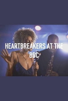 Heartbreakers at the BBC Trailer