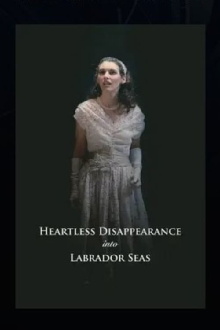 Heartless Disappearance Into Labrador Seas Trailer