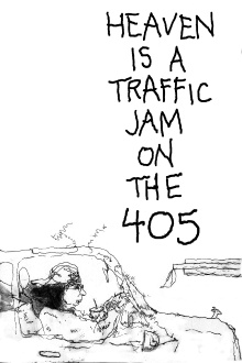 Heaven Is a Traffic Jam on the 405 Trailer