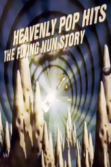 Heavenly Pop Hits: The Flying Nun Story Trailer