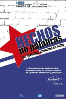 Hechos, No palabras: Los Derechos humanos em Cuba Trailer