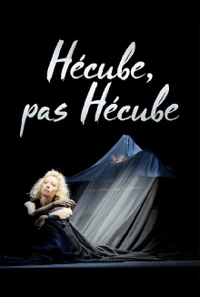 Hécube, pas Hécube Trailer