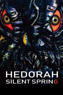 Hedorah Silent Spring Trailer