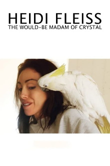 Heidi Fleiss: The Would-be Madam of Crystal Trailer