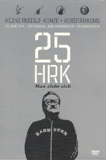 Heinz Rudolf Kunze - Man sieht sich - 25 Jahre HRK Trailer