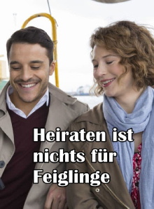 Heiraten ist nichts für Feiglinge Trailer