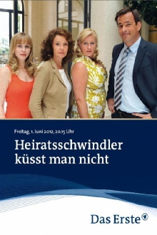 Heiratsschwindler küsst man nicht Trailer