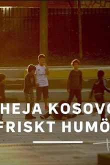 Heja Kosovo friskt humör Trailer
