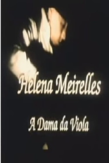 Helena Meirelles - A Dama da Viola Trailer