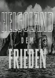 Helgoland dem Frieden Trailer