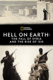 Hell on Earth: The Fall of Syria and the Rise of ISIS Trailer