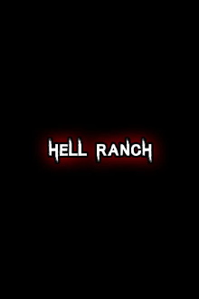 Hell Ranch Trailer
