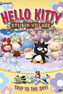 Hello Kitty Stump Village: Trip to the Sky Trailer