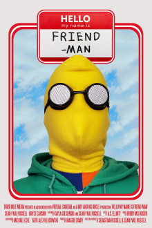 Hello My Name is Friend-Man Trailer