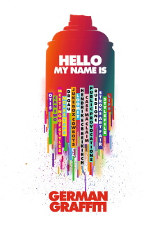 Hello My Name Is: German Graffiti Trailer