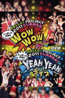 Hello! Project 2011 Summer ~Nippon no Mirai wa YEAH YEAH Live~ Trailer
