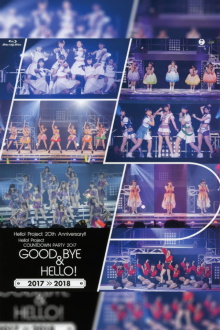 Hello! Project 2017 COUNTDOWN PARTY 2017-2018 ~GOODBYE & HELLO!~ Hello! Project 20th Anniversary!! Trailer