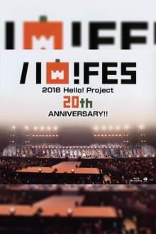 Hello! Project 2018 Haro! Fes Hello! Project 20th Anniversary!! Trailer