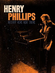 Henry Phillips: Neither Here Nor There Trailer