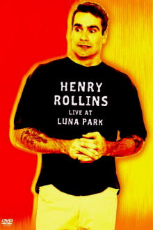 Henry Rollins: Live at Luna Park Trailer