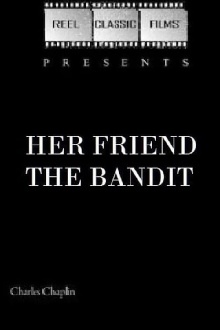 Her Friend the Bandit Trailer