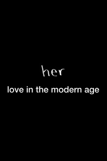 Her: Love in the Modern Age Trailer