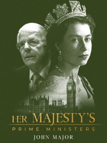 Her Majesty's Prime Ministers: John Major Trailer