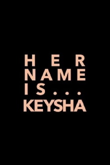 Her Name Is Keysha Trailer