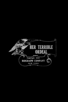 Her Terrible Ordeal Trailer