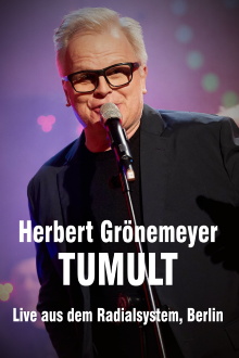 Herbert Grönemeyer - Tumult - Live aus dem Radialsystem, Berlin Trailer
