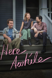 Here Awhile Trailer