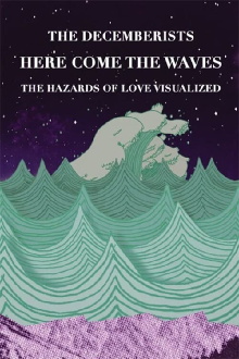 Here Come The Waves: The Hazards of Love Visualized Trailer