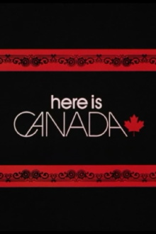 Here is Canada Trailer