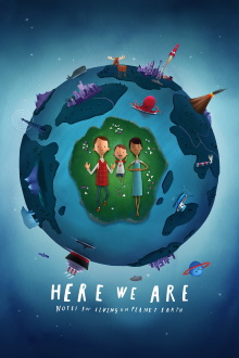 Here We Are: Notes for Living on Planet Earth Trailer