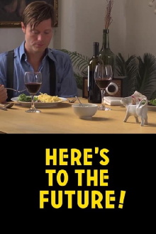 Here's to the Future! Trailer