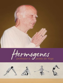 Hermógenes, Professor e Poeta do Yoga Trailer