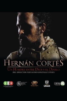 Hernán Cortés, un hombre entre Dios y el Diablo Trailer