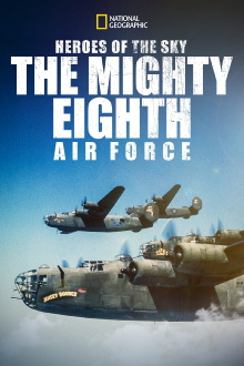Heroes of the Sky: The Mighty Eighth Air Force Trailer