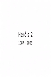 Heróis 2 Trailer