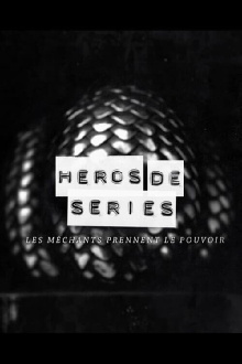 Héros de Séries, les méchants prennent le pouvoir Trailer