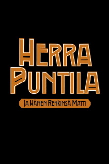 Herr Puntila And His Servant Matti Trailer