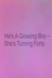 He's a Growing Boy, She's Turning Forty Trailer