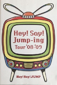 Hey! Say! JUMP - Hey!Say!Jump-ing Tour ’08-’09 Trailer