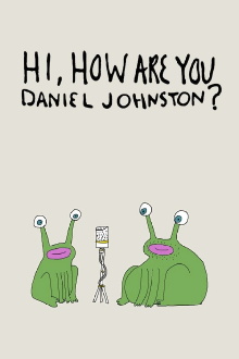 Hi, How Are You Daniel Johnston? Trailer