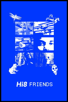 Hi8 Friends Trailer