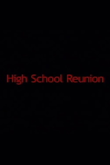 High School Reunion Trailer