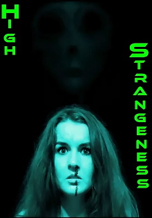 High Strangeness Trailer