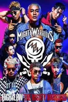 HiGH&LOW The Mighty Warriors Trailer