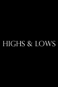 Highs & Lows Trailer