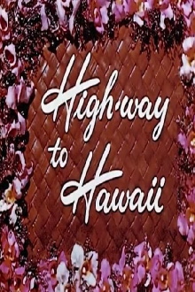 Highway to Hawaii Trailer